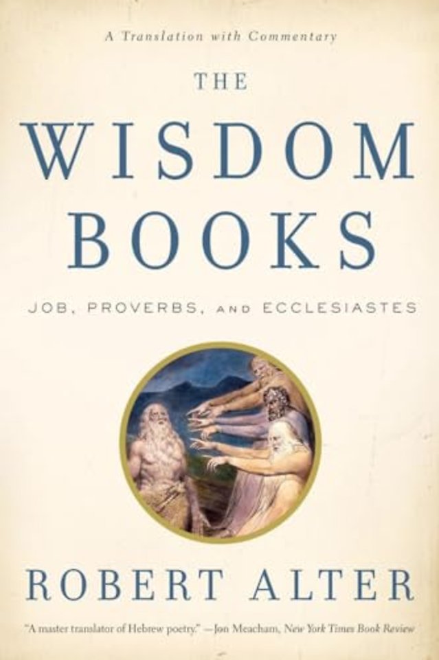 The Wisdom Books – Job, Proverbs, and Ecclesiastes: A Translation with Commentary