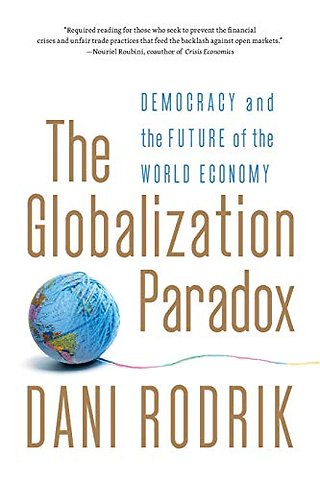 The Globalization Paradox – Democracy and the Future of the World Economy