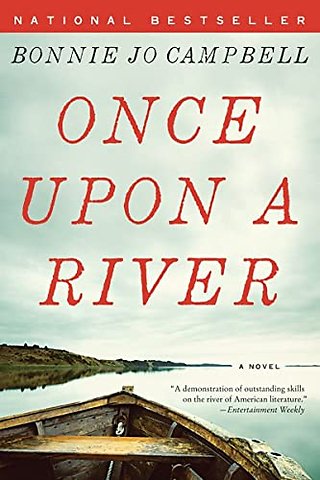 Once Upon a River – A Novel