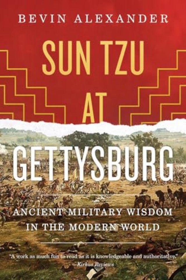 Sun Tzu at Gettysburg – Ancient Military Wisdom in the Modern World