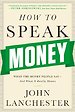 How to Speak Money