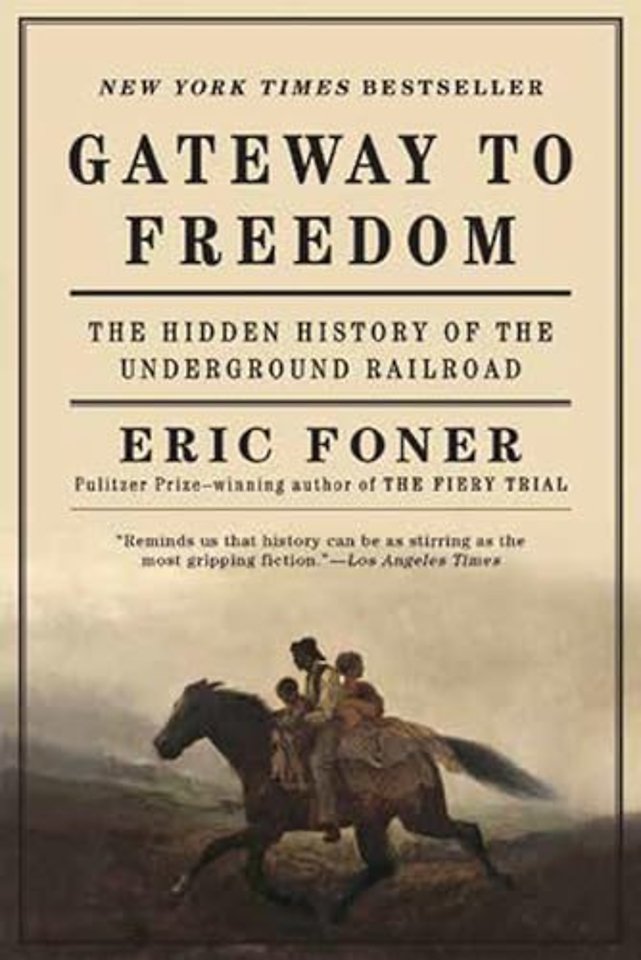 Gateway to Freedom – The Hidden History of the Underground Railroad