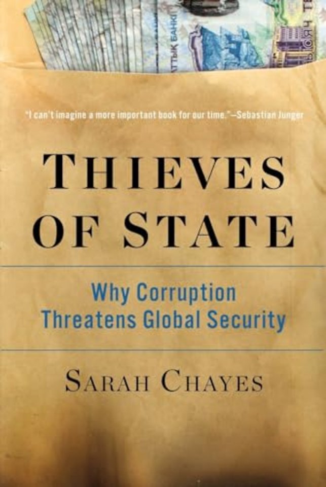 Thieves of State – Why Corruption Threatens Global Security
