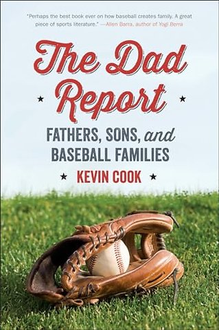 The Dad Report – Fathers, Sons, and Baseball Families