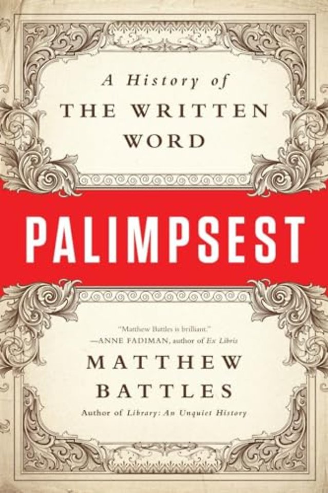 Palimpsest – A History of the Written Word