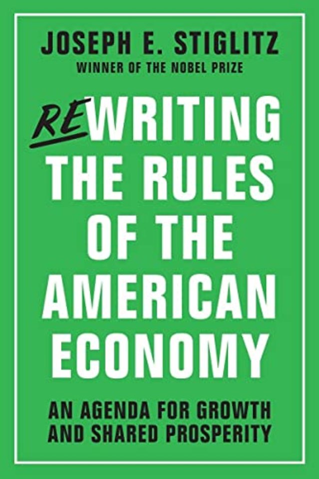 Rewriting the Rules of the American Economy – An Agenda for Growth and Shared Prosperity