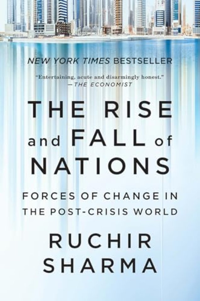 The Rise and Fall of Nations – Forces of Change in the Post–Crisis World