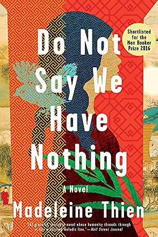 Do Not Say We Have Nothing – A Novel