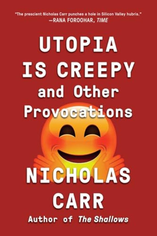 Utopia Is Creepy