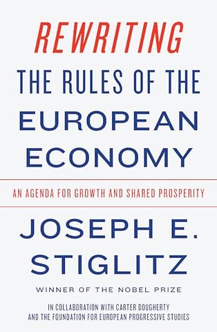 Rewriting the Rules of the European Economy
