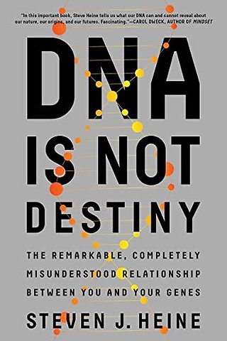 DNA Is Not Destiny
