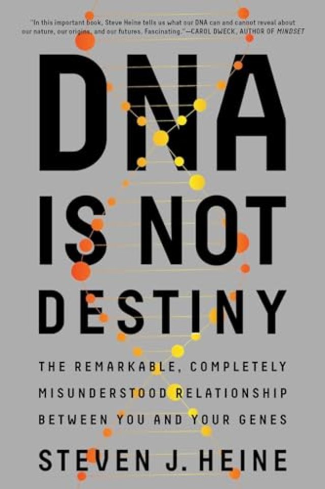 DNA Is Not Destiny