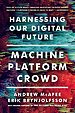 Machine - Platform - Crowd