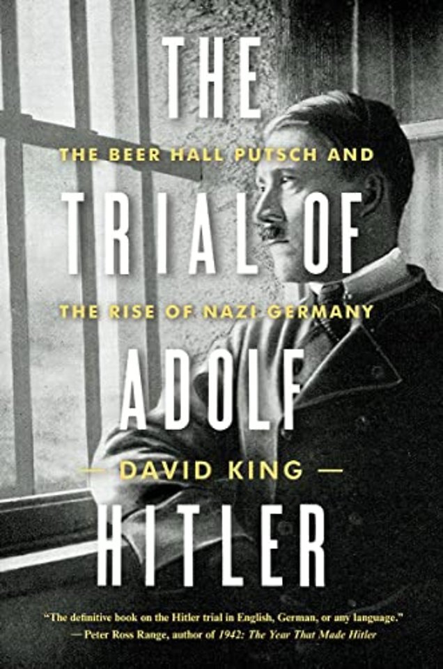 The Trial of Adolf Hitler – The Beer Hall Putsch and the Rise of Nazi Germany