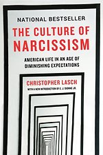 The Culture of Narcissism – American Life in An Age of Diminishing Expectations