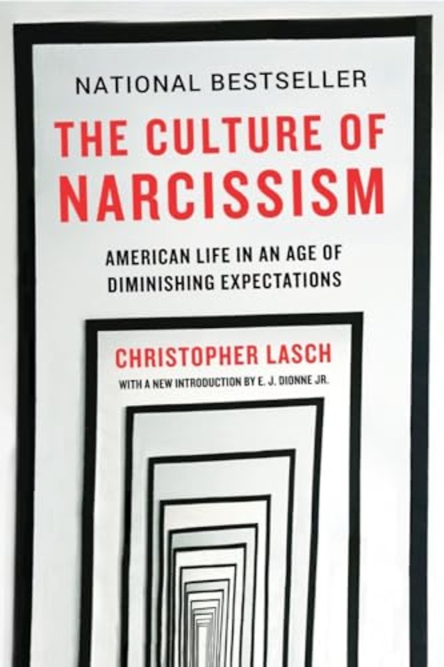 The Culture of Narcissism – American Life in An Age of Diminishing Expectations
