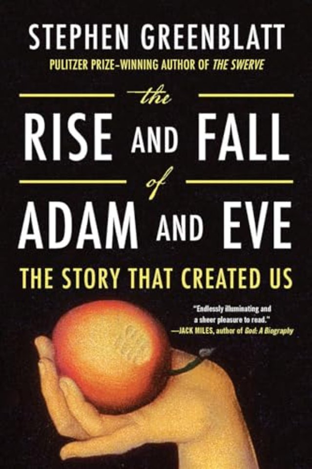 The Rise and Fall of Adam and Eve – The Story That Created Us