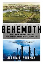 Behemoth - A History of the Factory and the Making of the Modern World