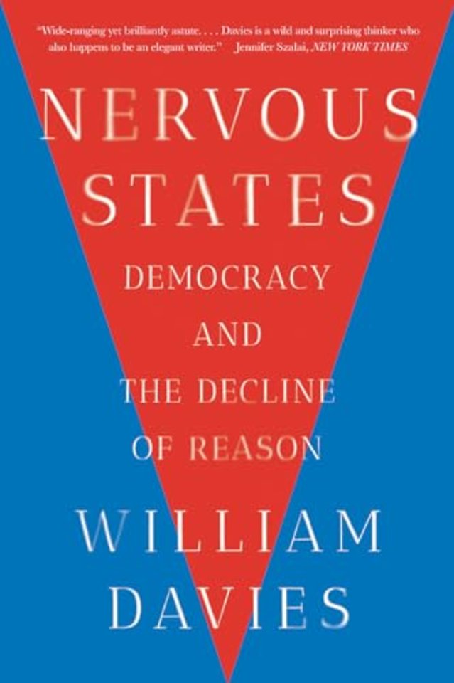 Nervous States – Democracy and the Decline of Reason