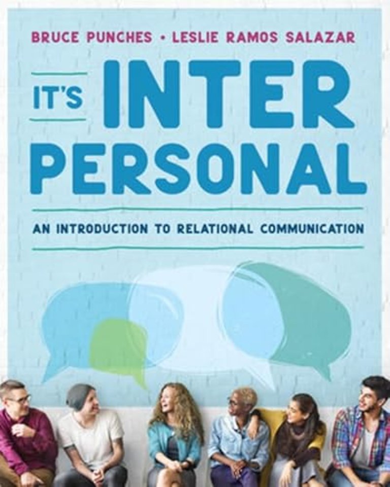 It′s Interpersonal – An Introduction to Relational Communication