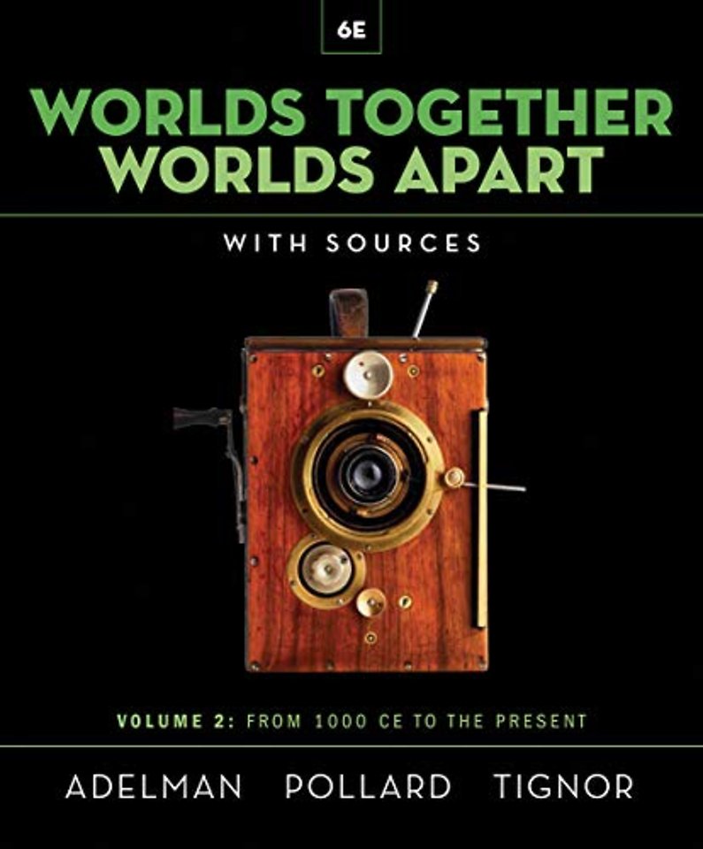 Worlds Together, Worlds Apart: A History of the World from t