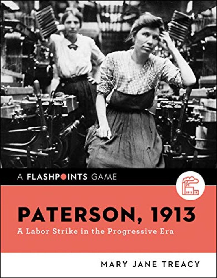 Paterson, 1913 – A Labor Strike in the Progressive  Era