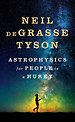 Astrophysics for People in a Hurry Astrophysics for People in a Hurry
