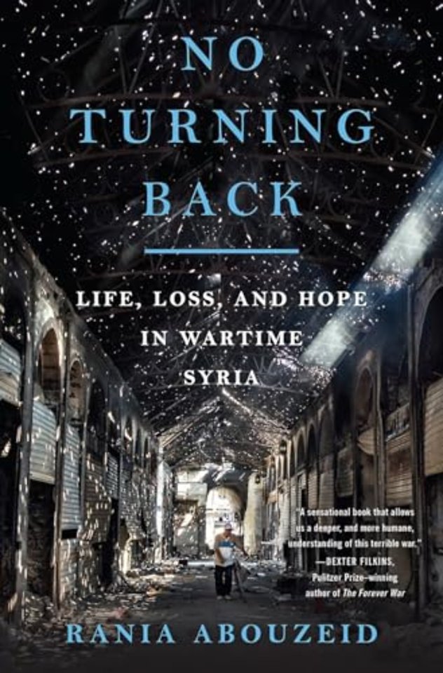 No Turning Back – Life, Loss, and Hope in Wartime Syria