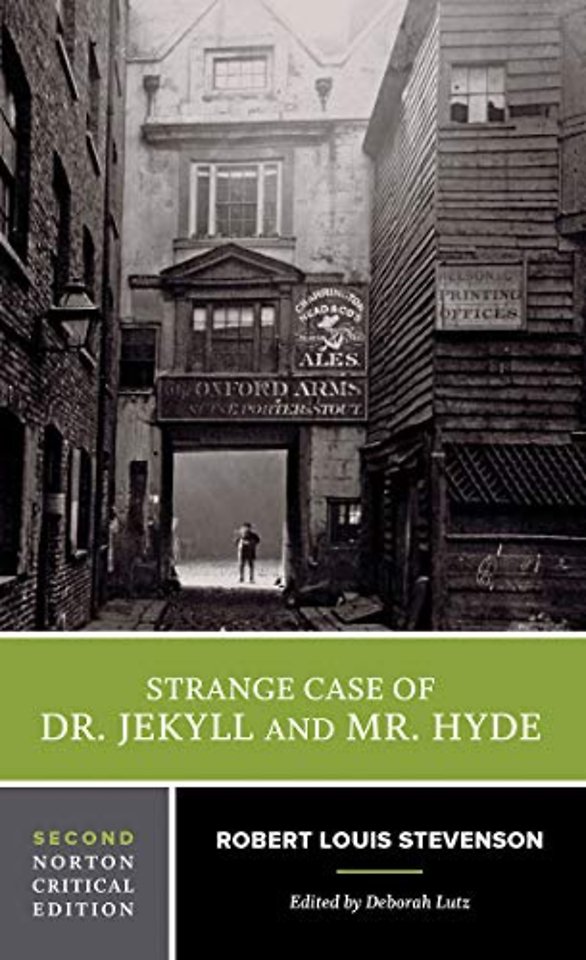 Strange Case of Dr. Jekyll and Mr. Hyde – A Norton Critical Edition