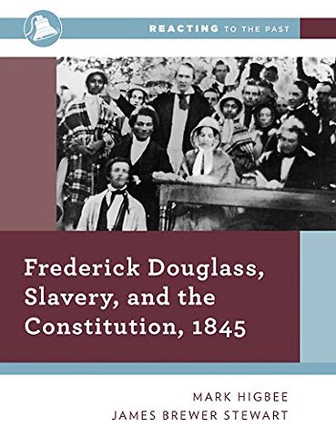 Frederick Douglass, Slavery, and the Constitution, 1845