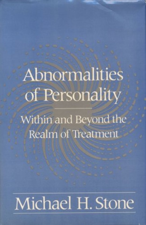 Abnormalities of Personality – Within & Beyond the  Realm of Treatment