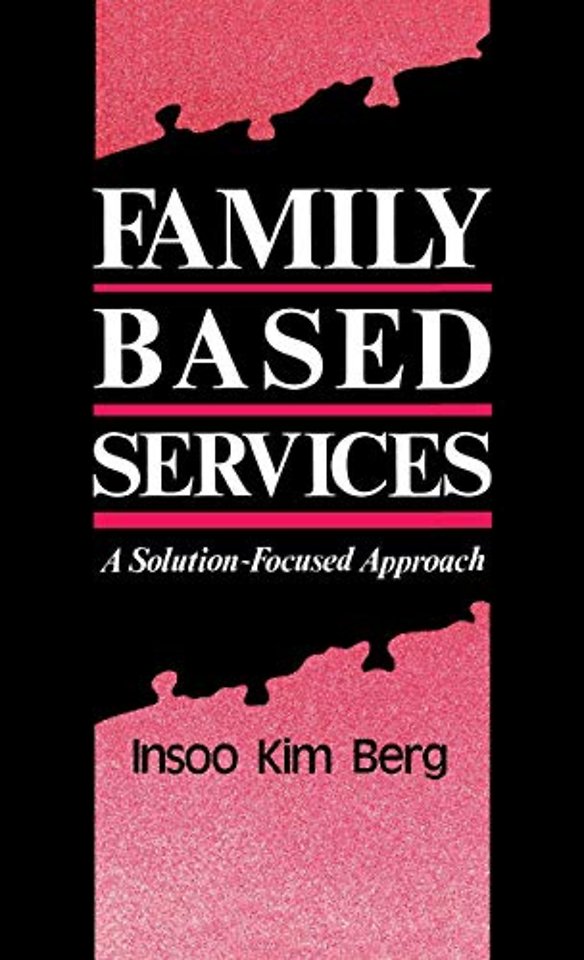 Family Based Services – A Solution–Focused Approach