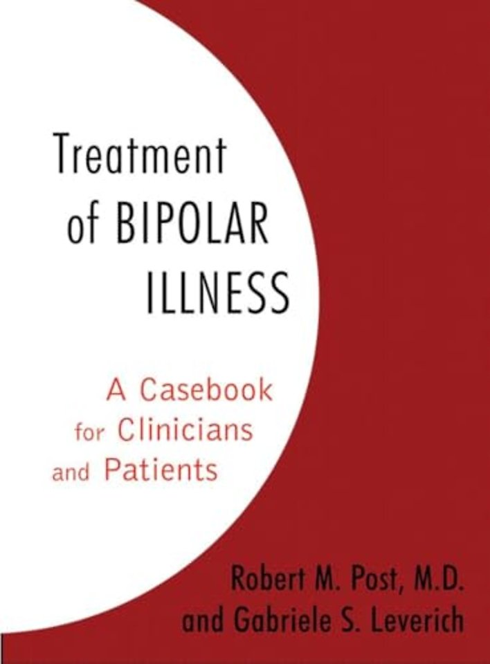 Treatment of Bipolar Illness – A Casebook for Clinicians and Patients
