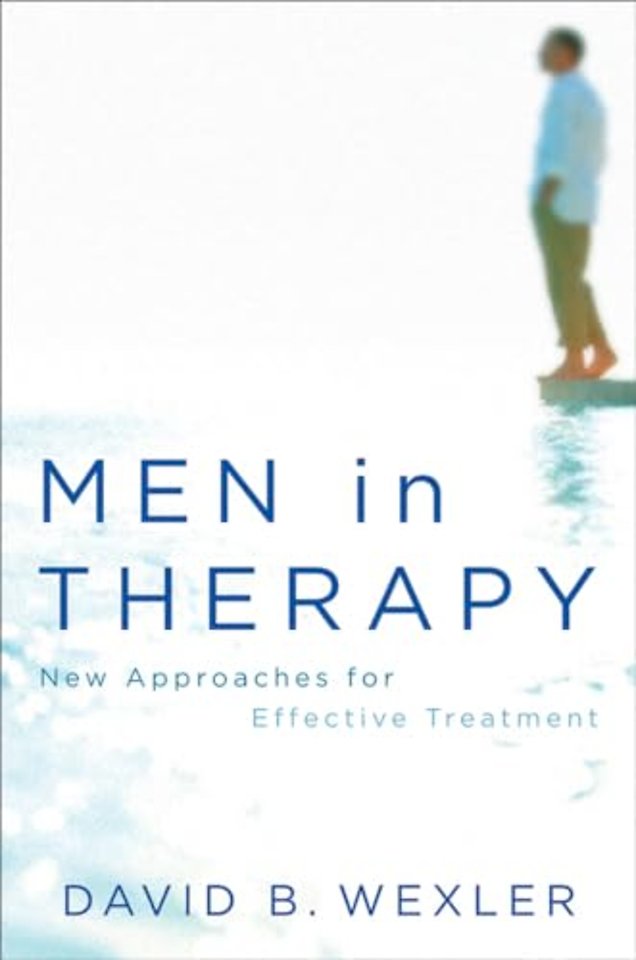 Men in Therapy – New Approaches for Effective Treatment
