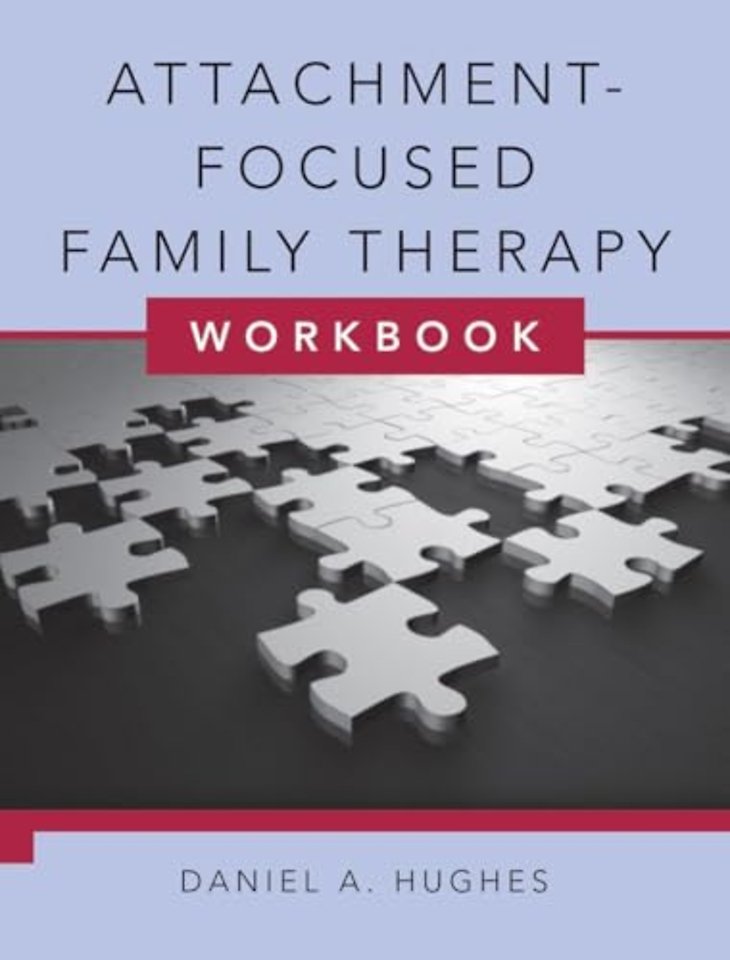 Attachment–Focused Family Therapy Workbook
