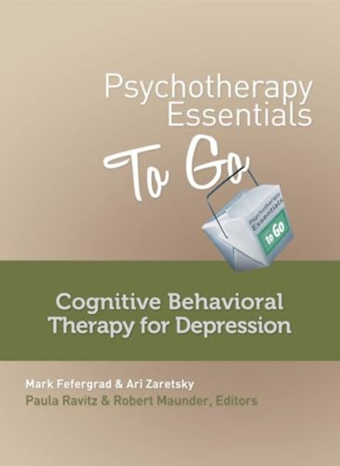 Psychotherapy Essentials to Go – Cognitive Behavior Therapy for Depression