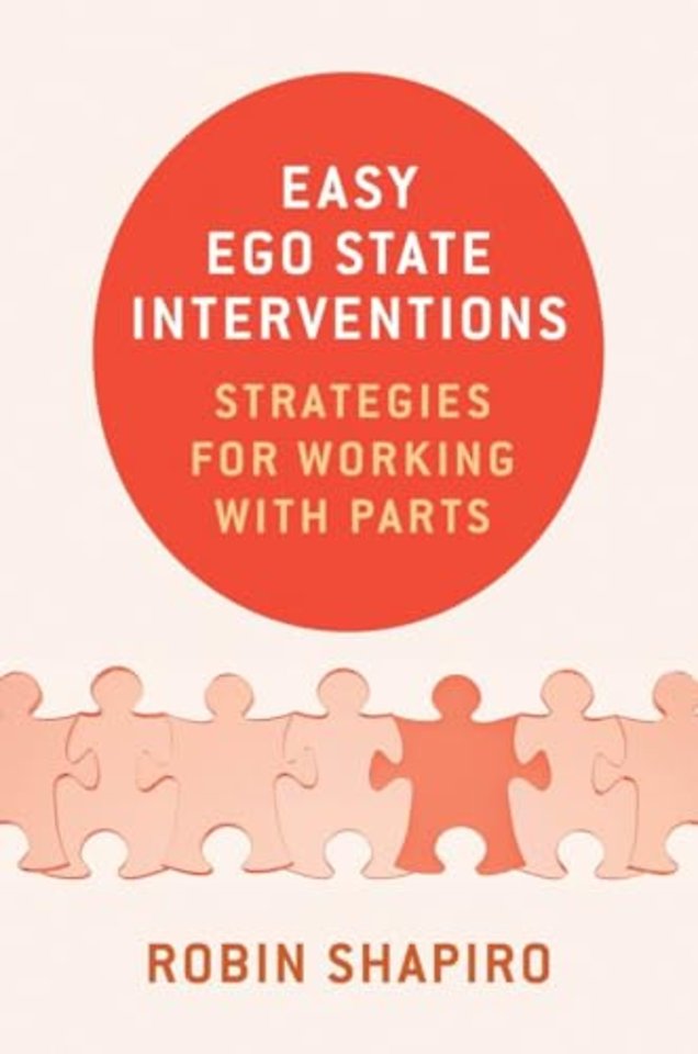 Easy Ego State Interventions – Strategies for Working With Parts
