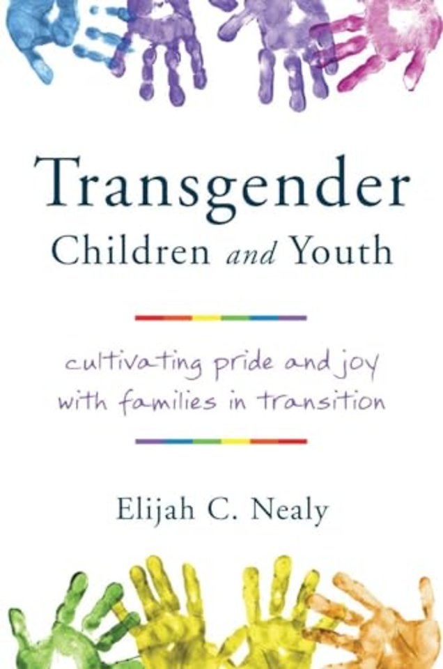 Transgender Children and Youth – Cultivating Pride and Joy with Families in Transition