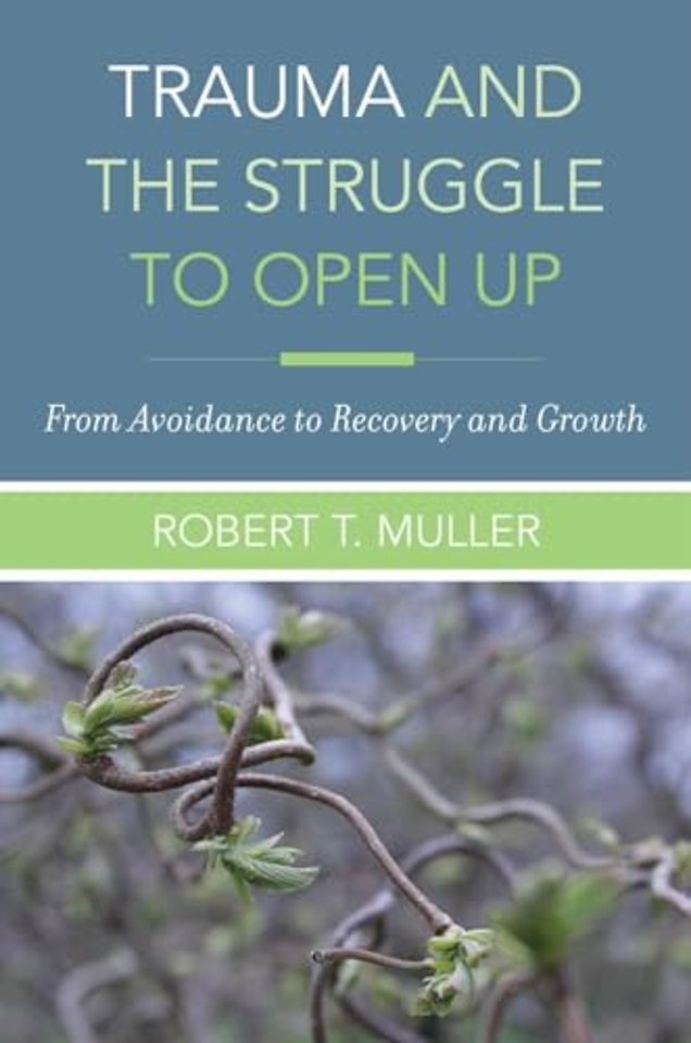 Trauma and the Struggle to Open Up