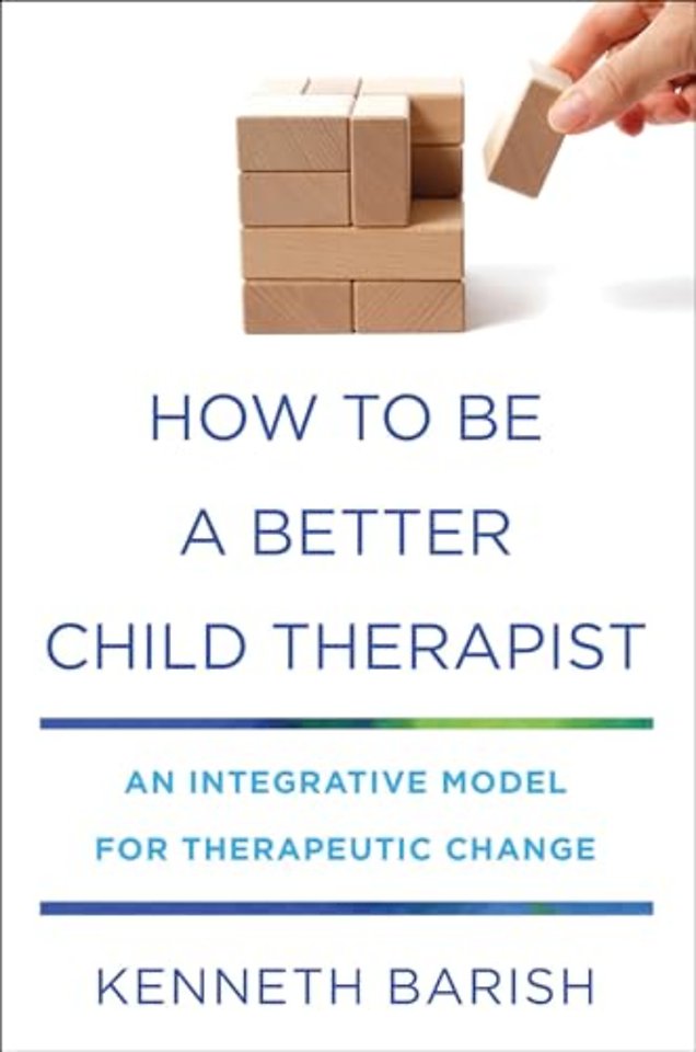 How to Be a Better Child Therapist