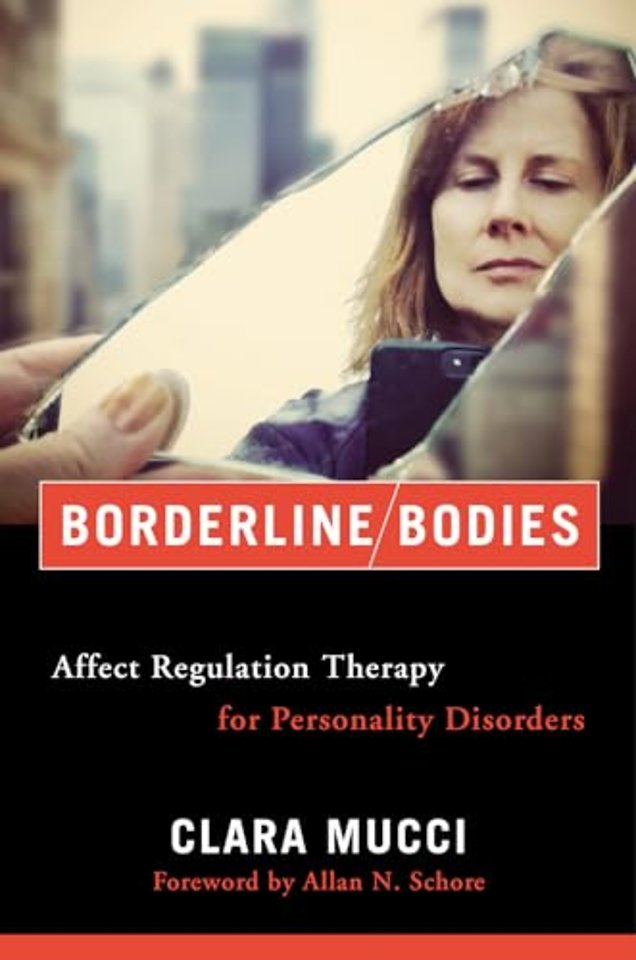Borderline Bodies – Affect Regulation Therapy for Personality Disorders