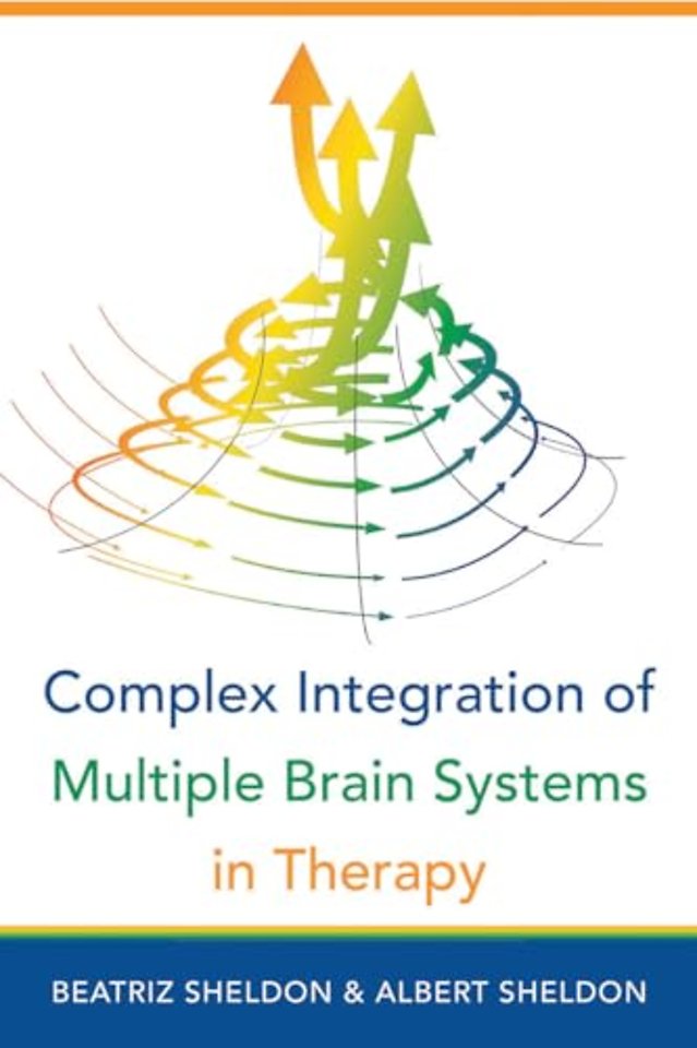 Complex Integration of Multiple Brain Systems in Therapy