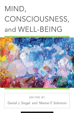 Mind, Consciousness, and Well-Being