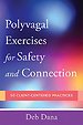 Polyvagal Exercises for Safety and Connection – 50 Client–Centered Practices