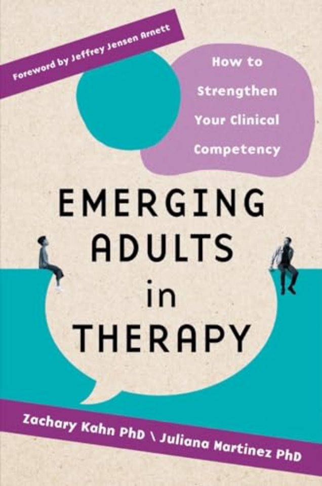 Emerging Adults in Therapy – How to Strengthen Your Clinical Competency