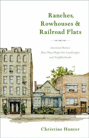 Ranches, Rowhouses, and Railroad Flats