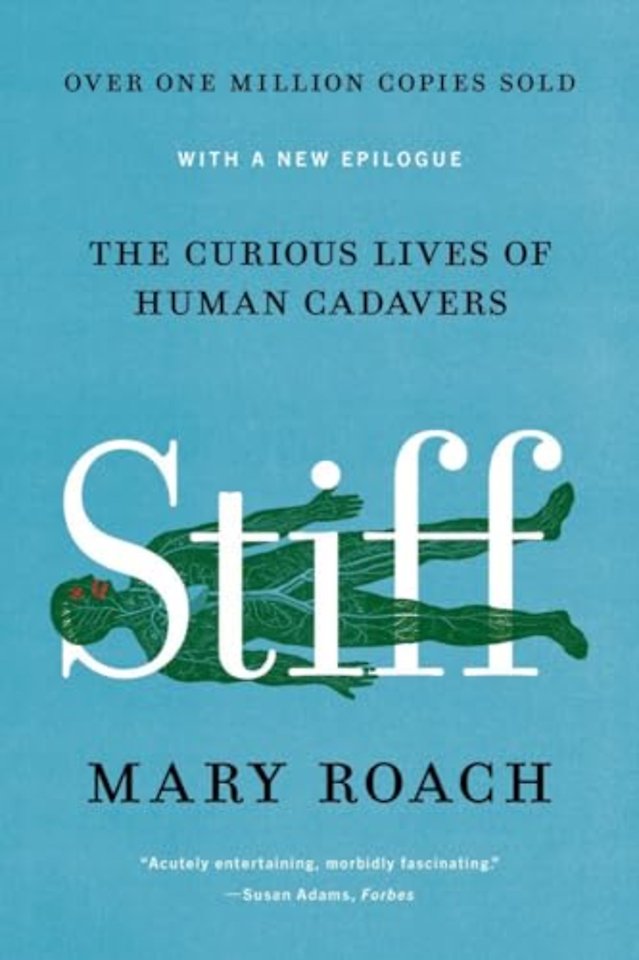 Stiff – The Curious Lives of Human Cadavers – Reissue