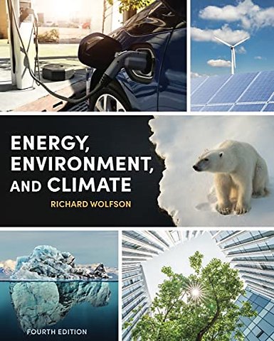 Energy, Environment, and Climate, Fourth Edition