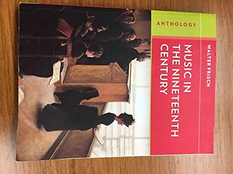 Anthology for Music in the Nineteenth Century