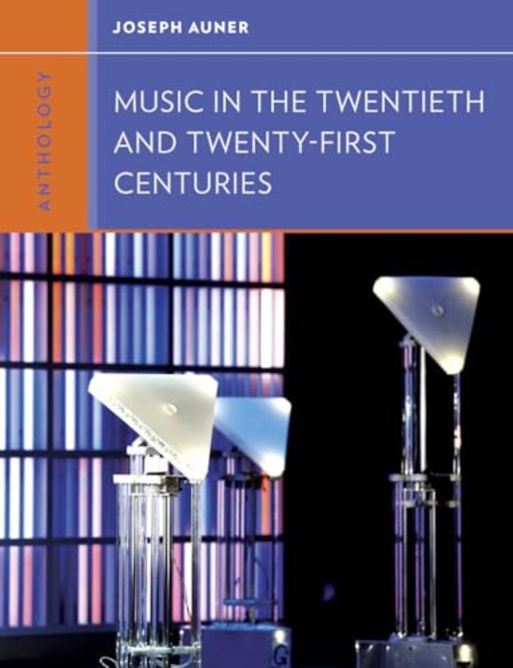 Anthology for Music in the Twentieth and Twenty–First Centuries